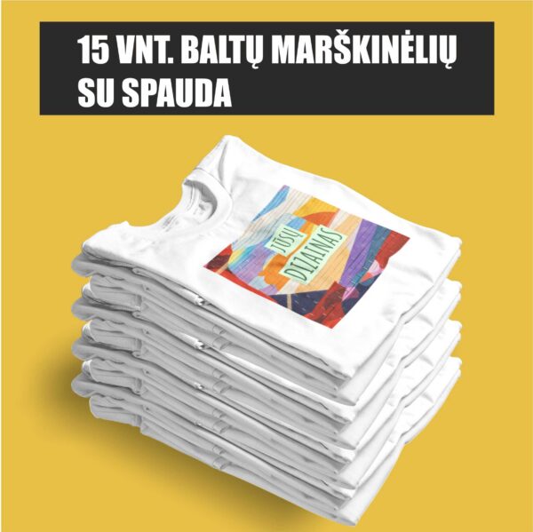 15 vnt. baltų marškinėlių su spauda (tiesioginė DTG spauda - pilnas spalvingumas)